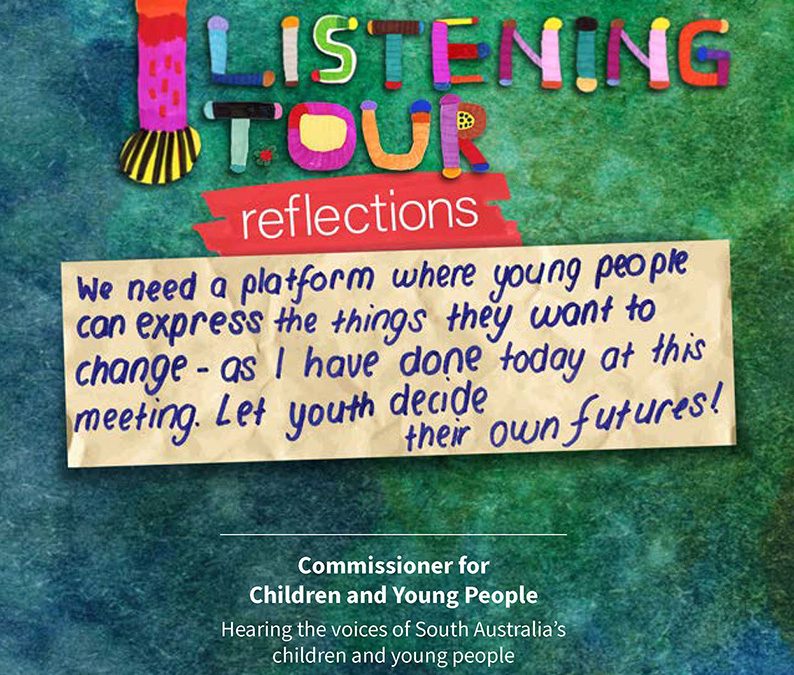 Listening Tour: Reflections | Hearing the Voices of South Australia’s Children and Young People