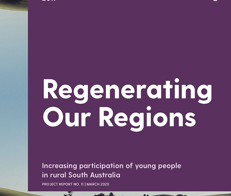 Regenerating Our Regions: increasing participation of young people in rural South Australia