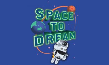 Space to Dream 2022