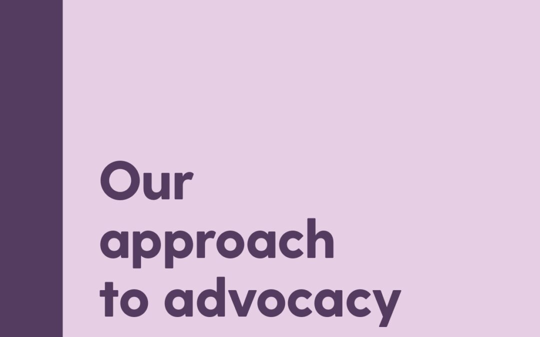 Our Approach to Advocacy