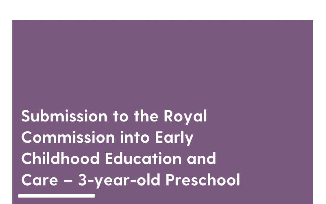 Submission to the Royal Commission into Early Childhood Education and Care, 2023