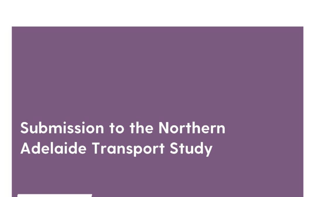 Submission to the Northern Adelaide Transport Study