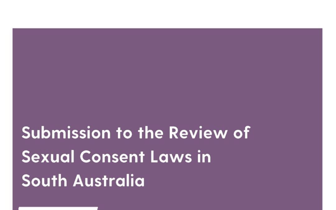 Submission on the Review of Sexual Consent Laws in South Australia