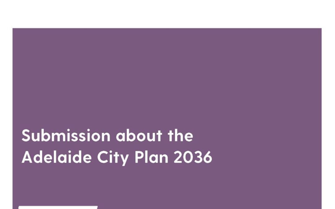 Submission about the Adelaide City Plan 2036